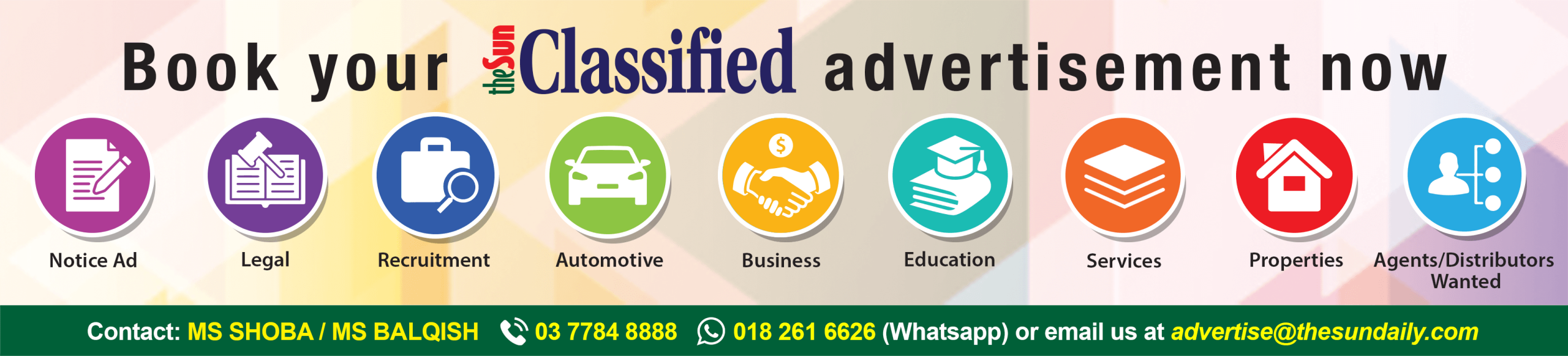 Book your Classified advertisement now - Contact: MS SHOBA / MS BALQISH 03 7784 8888 or WhatsApp 018 261 6626 or email advertise@thesundaily.com