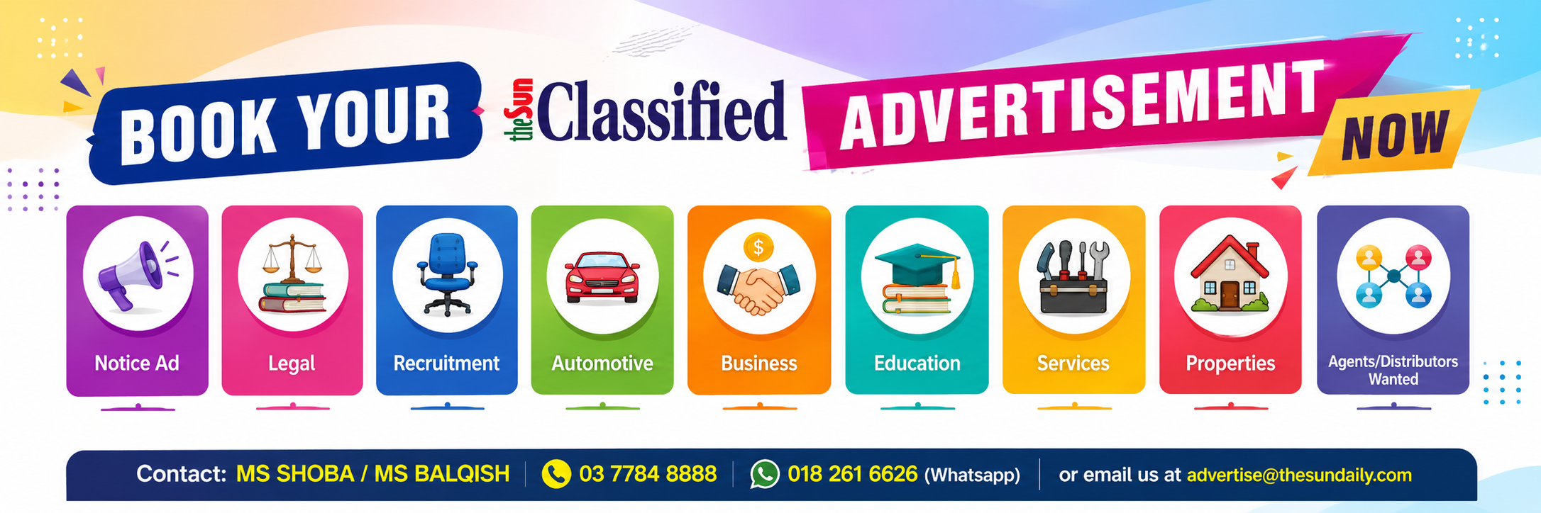 Book your Classified advertisement now - Contact: MS SHOBA / MS BALQISH 03 7784 8888 or WhatsApp 018 261 6626 or email advertise@thesundaily.com